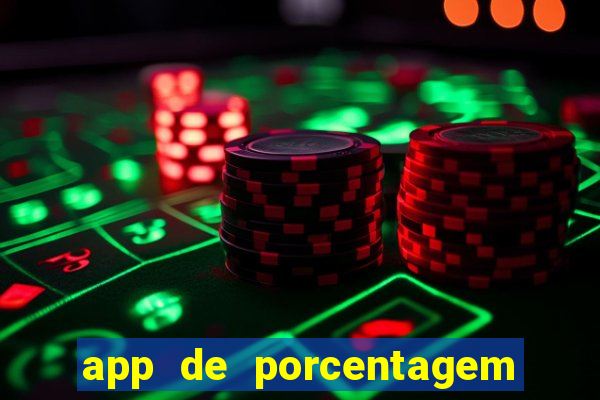 app de porcentagem de jogos slots